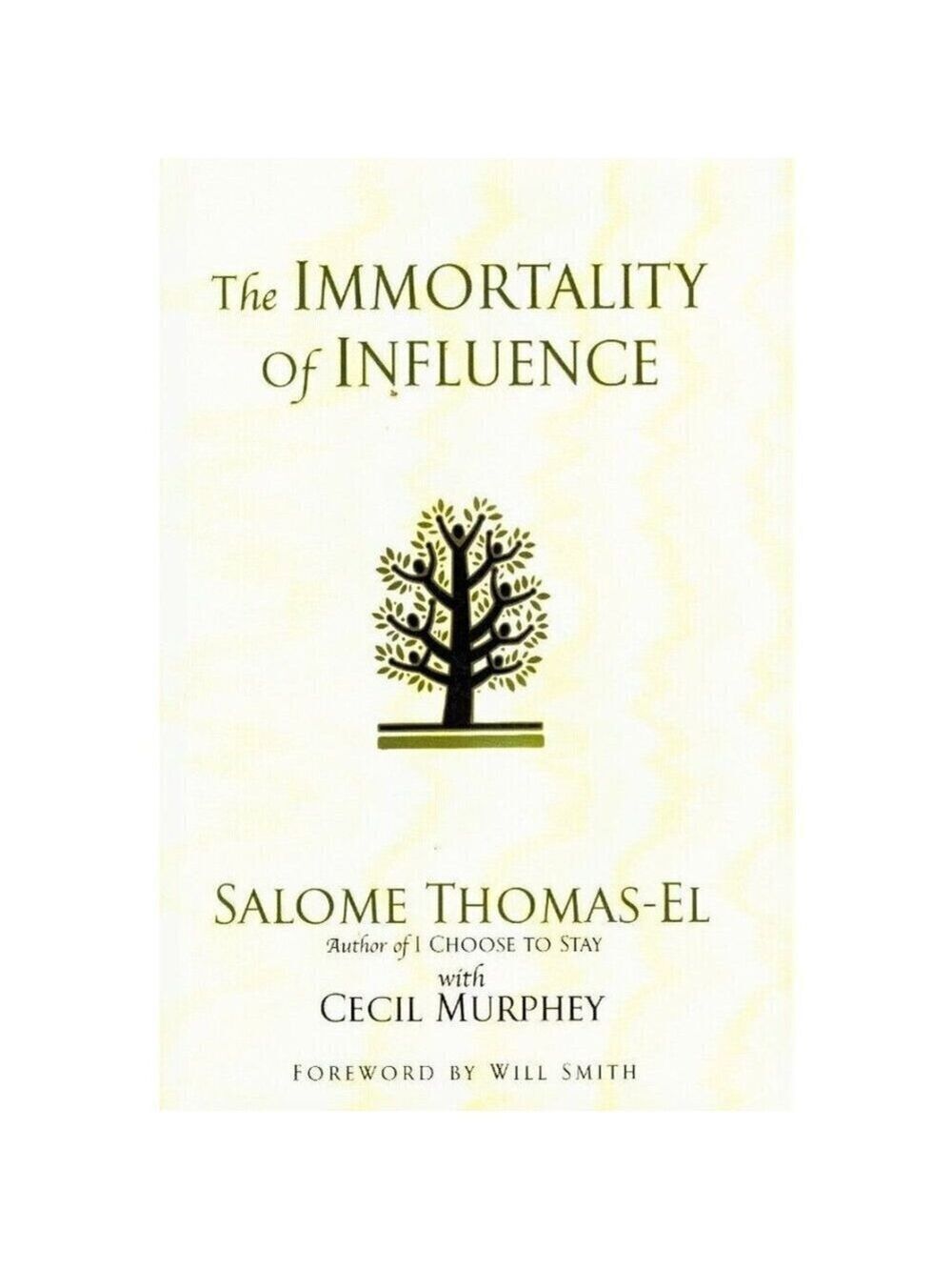 THE IMMORTALITY OF INFLUENCE Thomas-EL, Salome & Cecil Murphey 2006 Hardcover